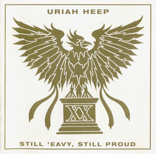 Uriah Heep : Still 'Eavy, Still Proud